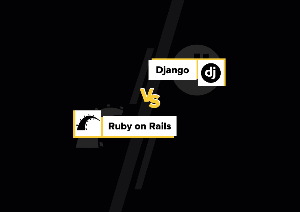 Django vs. Ruby on Rails: What to Choose for Streaming/OTT App