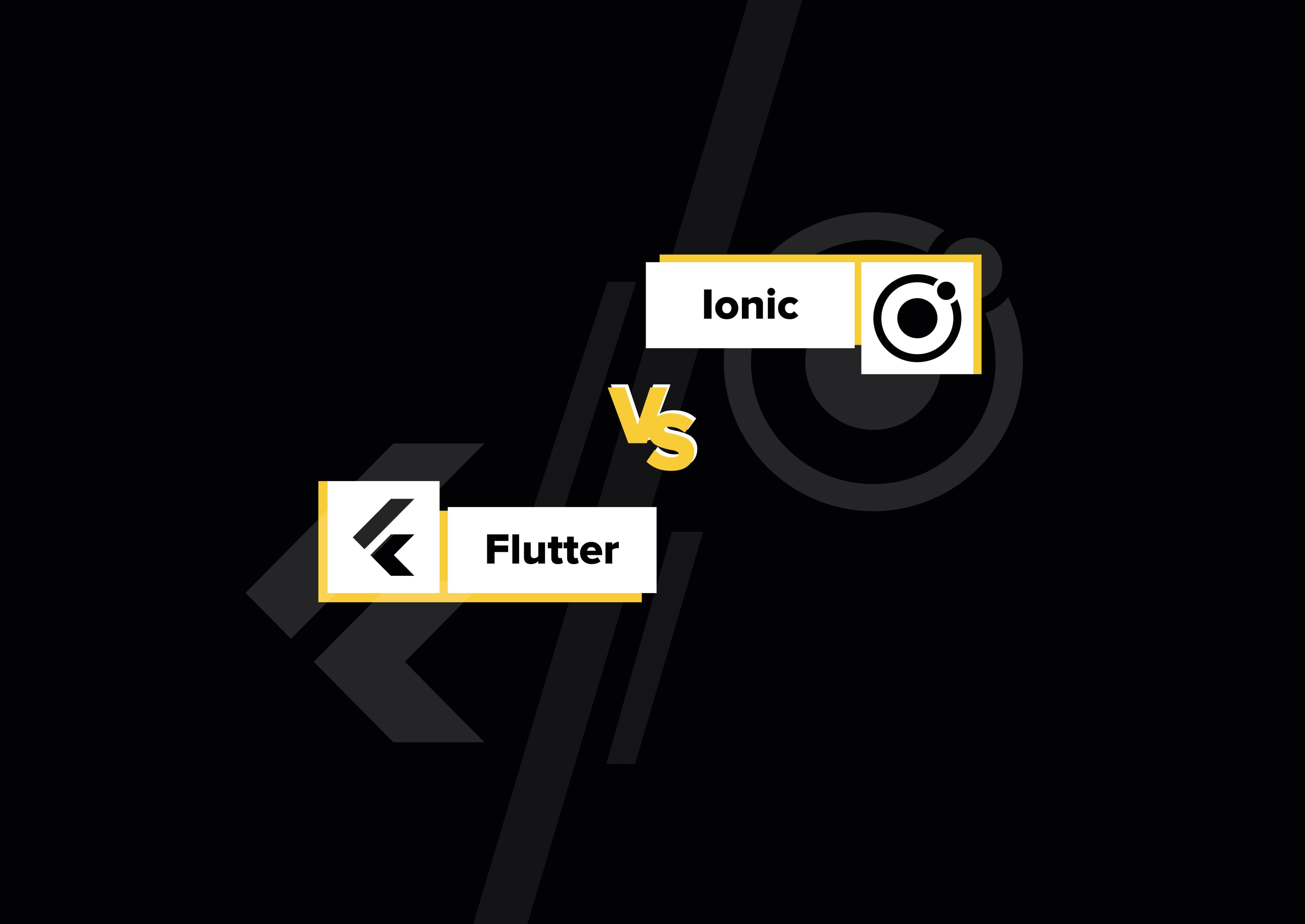 Ionic vs. Flutter – What’s the Best For Startups